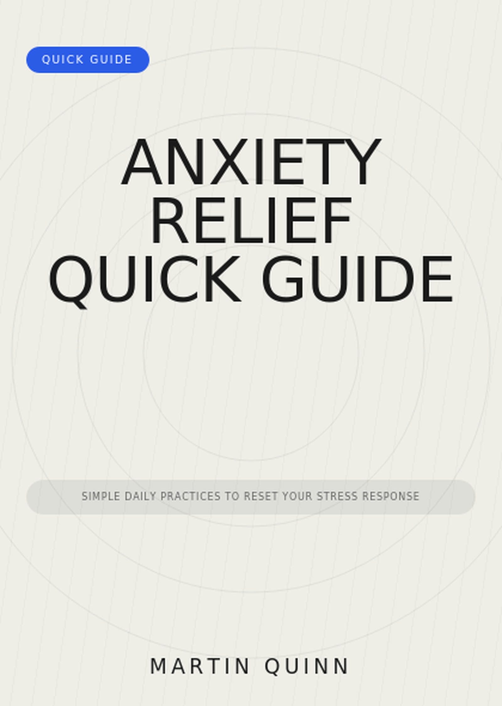 Anxiety Relief Quick Guide — book cover
